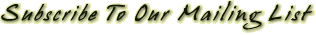 subscribe to our mailing list